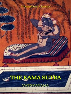 cover image of The Kama Sutra (annotated)(Best Navigation, Active TOC) (Prometheus Classics)